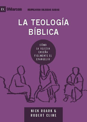 Teología Bíblica | Nick Roark, Robert Cline | Poiema Publicaciones