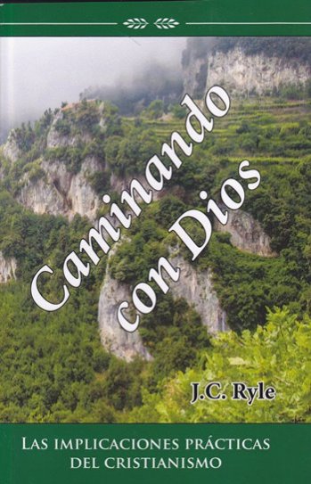 Caminando con Dios | John Charles Ryle | Publicaciones Faro de Gracia