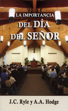 La importancia del día del Señor | J.C. Ryle | Publicaciones Aquila