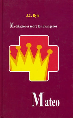 Meditaciones sobre los evangelios Mateo | John Charles Ryle | Editorial Peregrino