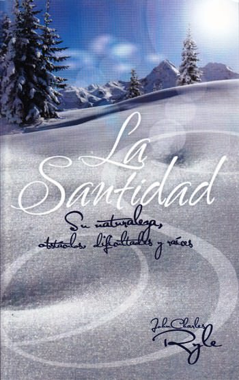 La santidad | John Charles Ryle | Editorial Peregrino