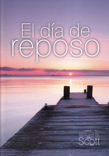 El día de reposo | William Scott | Editorial Peregrino