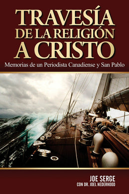 Travesía de la religión a Cristo | Joe Serge | Publicaciones Poiema