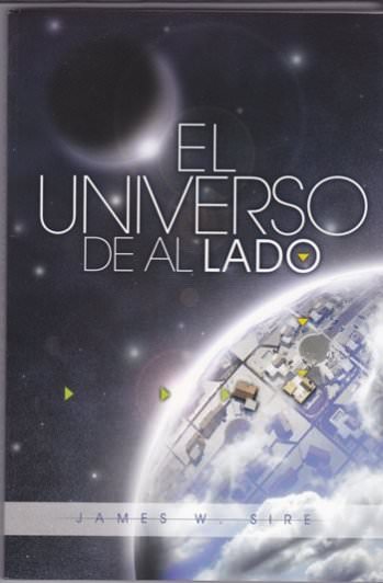 El universo de al lado | James Sire | Libros Desafío