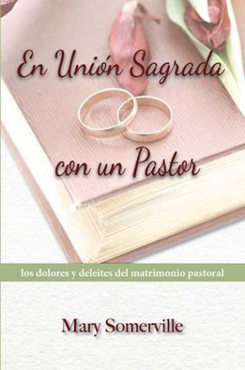 En Unión sagrada con un pastor | Mary Somerville | Publicaciones Faro de Gracia 