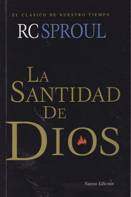La santidad de Dios | Robert Charles Sproul | Publicaciones Faro de Gracia 