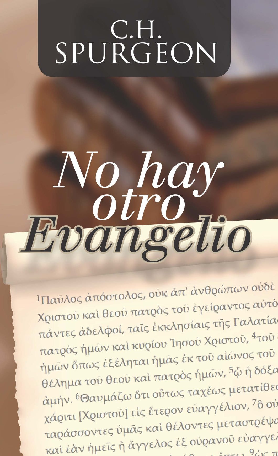 No hay otro evangelio  | Charles Spurgeon | Estandarte de la Verdad 