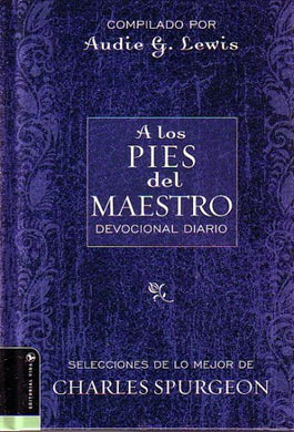 A los pies del maestro | Charles Haddon Spurgeon | Editorial Vida 