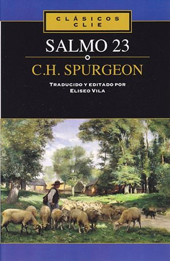 Salmo 23 | Charles Spurgeon | Editorial Clie