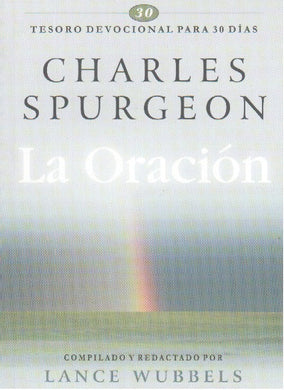 la oracion tesoro devocional | Charles Spurgeon | Editorial Unilit