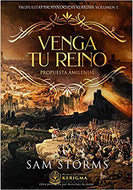 Venga tu Reino | Sam Storms | Publicaciones Kerigma