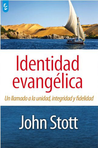 Identidad Evangélica | John Stott | Certeza Argentina 