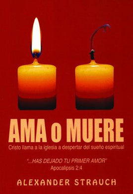 Ama o Muere | Alexander Strauch | Editorial Dime 