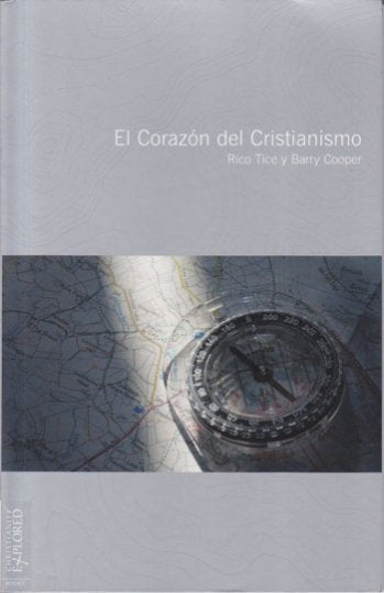 El corazón del cristianismo | Rico Tice  | The Good Book Company 