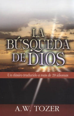 La búsqueda de Dios | A.W. Tozer | Editorial CLC