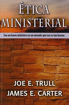 Ética Ministerial | Joe Trull | Mundo Hispano