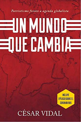 Un mundo que cambia | Cesar Vidal | Whitaker House