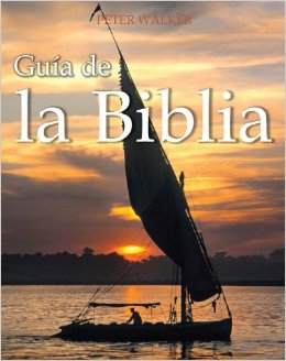 Guía de la Biblia | Peter Walker | Libros Desafío