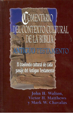 Comentario del contexto cultural de la Biblia Antiguo Testamento | Varios autores | Mundo Hispano