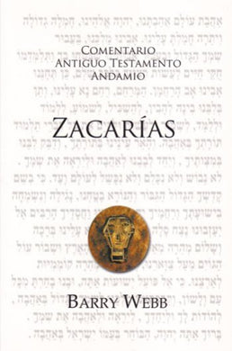 Comentario Antiguo Testamento Zacarías | Barry Webb | Publicaciones Andamio 
