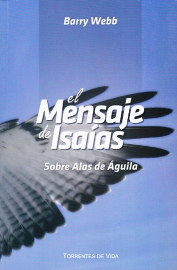 El mensaje de isaías | Barry Webb | Libros Gran Panorama