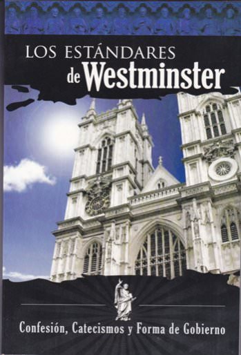 Los Estándares de westminster | Confesiones de Fe | Editorial Clir