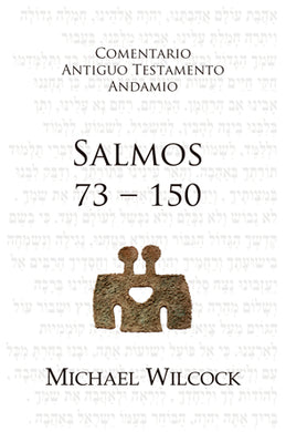 Comentario Antiguo Testamento: Salmos 73-150 | Michael Wilcock | Publicaciones Andamio 